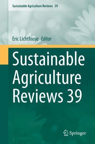 Sustainable Agriculture Reviews 39  by Eric Lichtfouse at Abbey's Bookshop, 