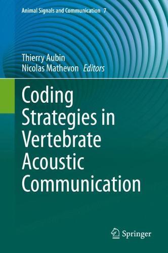 Coding Strategies in Vertebrate Acoustic Communication  by Thierry Aubin at Abbey's Bookshop, 