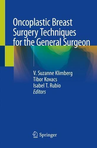 Oncoplastic Breast Surgery Techniques for the General Surgeon  by V. Suzanne Klimberg at Abbey's Bookshop, 