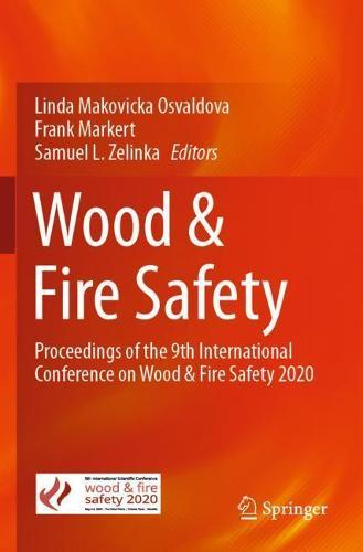 Wood & Fire Safety: Proceedings of the 9th International Conference on Wood & Fire Safety 2020  by Linda Makovicka Osvaldova at Abbey's Bookshop, 