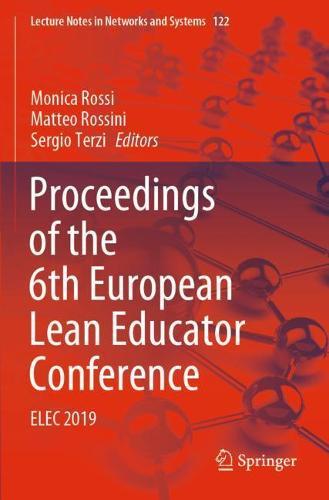 Proceedings of the 6th European Lean Educator Conference: ELEC 2019