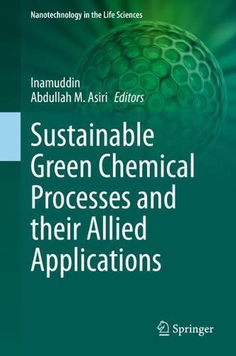 Sustainable Green Chemical Processes and their Allied Applications  by Inamuddin at Abbey's Bookshop, 