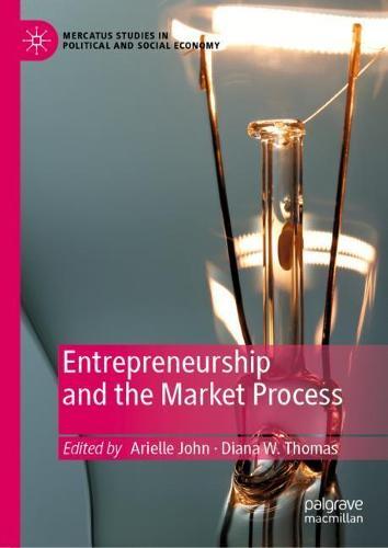 Entrepreneurship and the Market Process  by Arielle John at Abbey's Bookshop, 