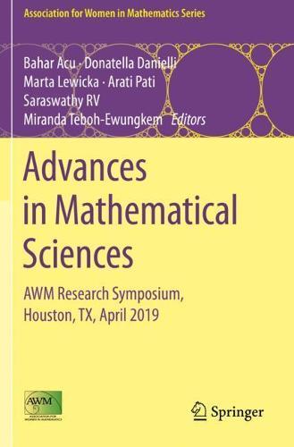 Advances in Mathematical Sciences: AWM Research Symposium, Houston, TX, April 2019  by Bahar Acu at Abbey's Bookshop, 
