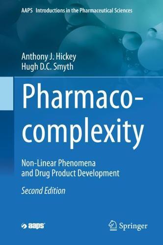Pharmaco-complexity: Non-Linear Phenomena and Drug Product Development