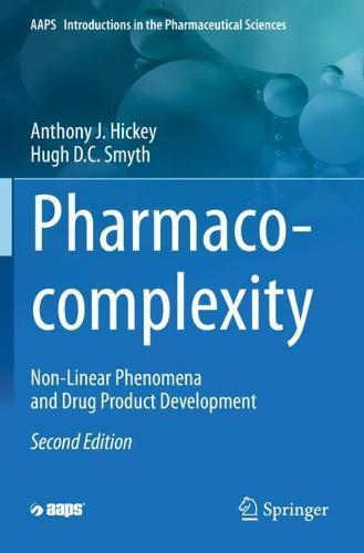 Pharmaco-complexity: Non-Linear Phenomena and Drug Product Development