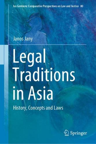 Legal Traditions in Asia: History, Concepts and Laws  by Janos Jany at Abbey's Bookshop, 