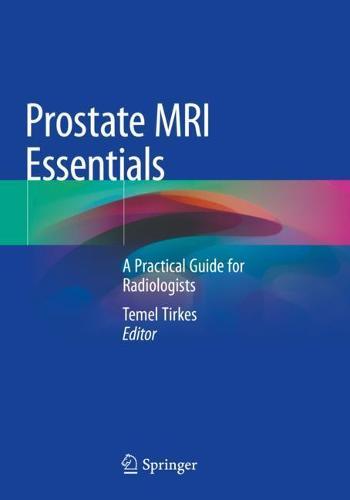 Prostate MRI Essentials: A Practical Guide for Radiologists  by Temel Tirkes at Abbey's Bookshop, 