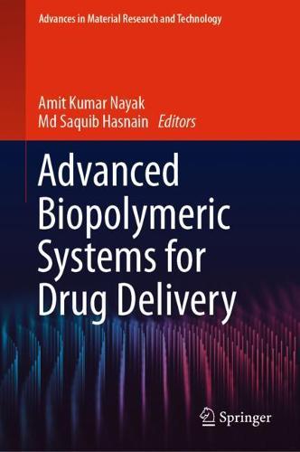 Advanced Biopolymeric Systems for Drug Delivery  by Amit Kumar Nayak at Abbey's Bookshop, 