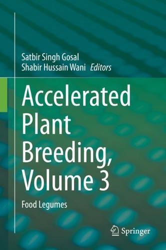 Accelerated Plant Breeding, Volume 3: Food Legumes  by Satbir Singh Gosal at Abbey's Bookshop, 