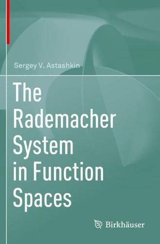 The Rademacher System in Function Spaces  by Sergey V. Astashkin at Abbey's Bookshop, 