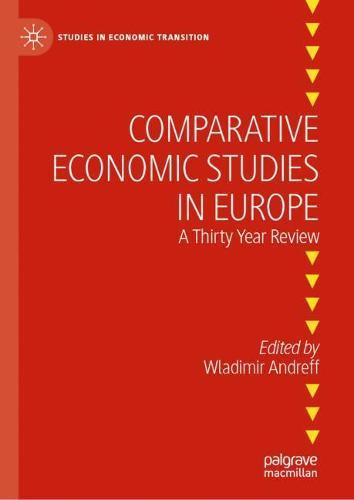 Comparative Economic Studies in Europe: A Thirty Year Review  by Wladimir Andreff at Abbey's Bookshop, 