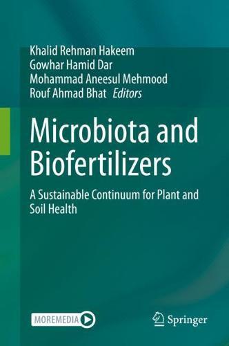 Microbiota and Biofertilizers: A Sustainable Continuum for Plant and Soil Health  by Khalid Rehman Hakeem at Abbey's Bookshop, 