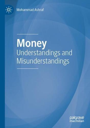 Money: Understandings and Misunderstandings