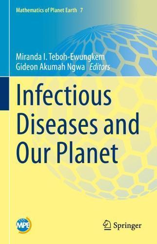 Infectious Diseases and Our Planet  by Miranda I. Teboh-Ewungkem at Abbey's Bookshop, 