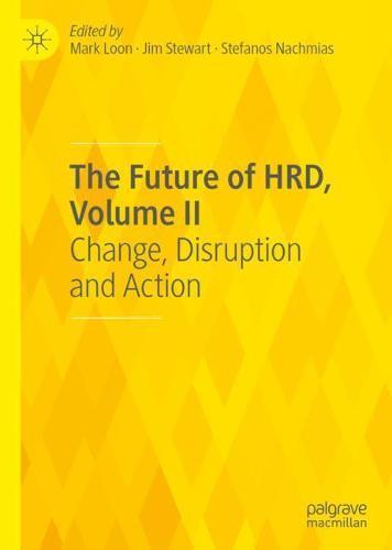 The Future of HRD, Volume II: Change, Disruption and Action  by Mark Loon at Abbey's Bookshop, 