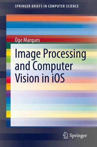 Image Processing and Computer Vision in iOS  by Oge Marques at Abbey's Bookshop, 
