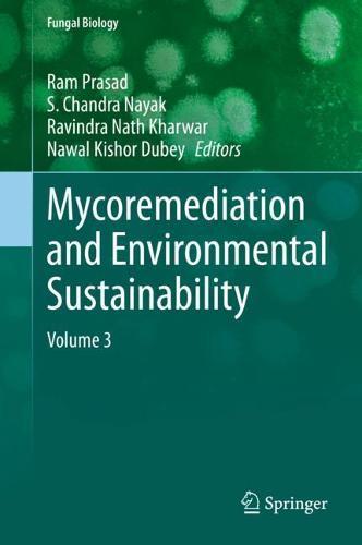 Mycoremediation and Environmental Sustainability: Volume 3  by Ram Prasad at Abbey's Bookshop, 