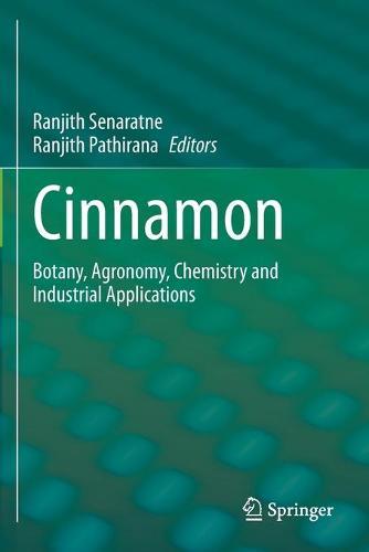 Cinnamon: Botany, Agronomy, Chemistry and Industrial Applications  by Ranjith Senaratne at Abbey's Bookshop, 