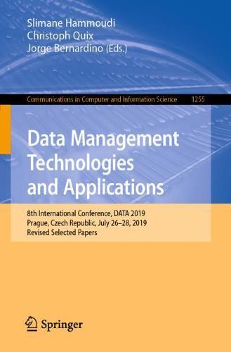 Data Management Technologies and Applications: 8th International Conference, DATA 2019, Prague, Czech Republic, July 26–28, 2019, Revised Selected Papers