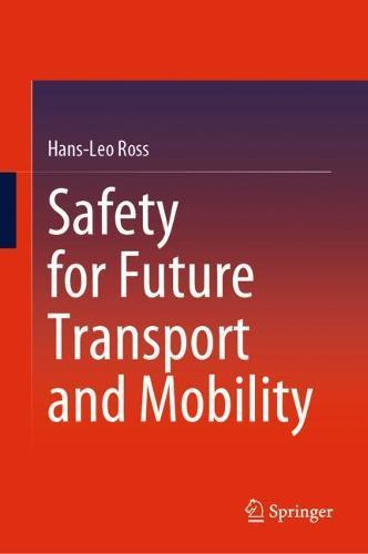 Safety for Future Transport and Mobility  by Hans-Leo Ross at Abbey's Bookshop, 