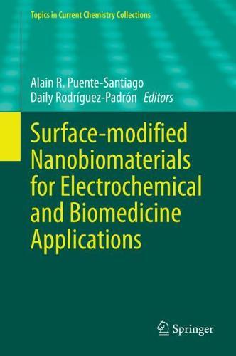 Surface-modified Nanobiomaterials for Electrochemical and Biomedicine Applications  by Alain R. Puente-Santiago at Abbey's Bookshop, 