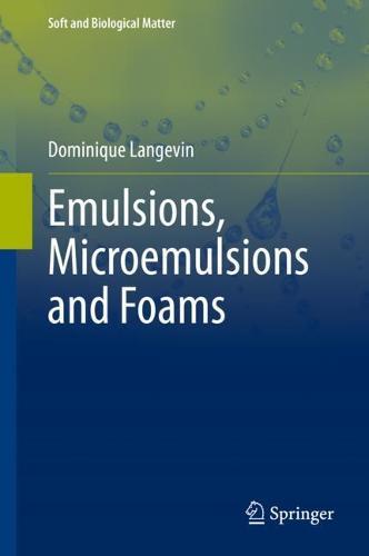 Emulsions, Microemulsions and Foams  by Dominique Langevin at Abbey's Bookshop, 