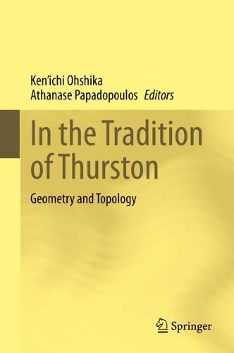 In the Tradition of Thurston: Geometry and Topology  by Ken’ichi Ohshika at Abbey's Bookshop, 