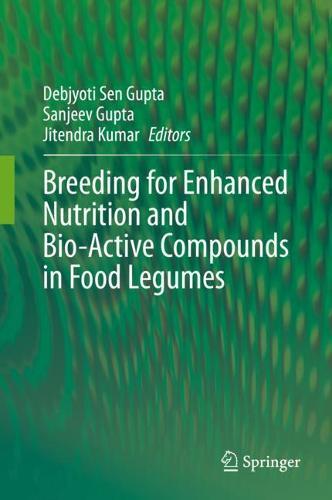 Breeding for Enhanced Nutrition and Bio-Active Compounds in Food Legumes  by Debjyoti Sen Gupta at Abbey's Bookshop, 