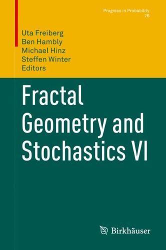Fractal Geometry and Stochastics VI  by Uta Freiberg at Abbey's Bookshop, 