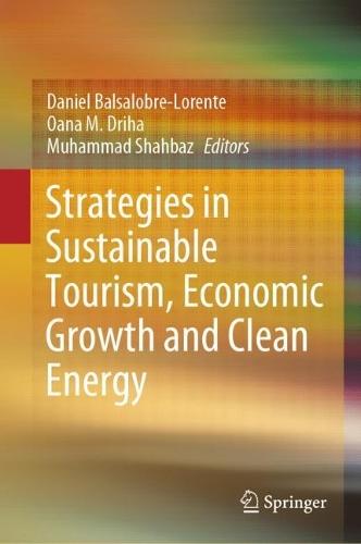 Strategies in Sustainable Tourism, Economic Growth and Clean Energy  by Daniel Balsalobre-Lorente at Abbey's Bookshop, 