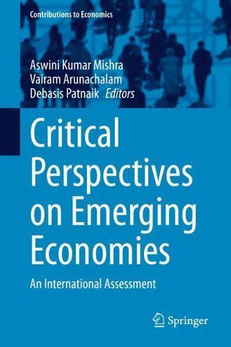 Critical Perspectives on Emerging Economies: An International Assessment  by Aswini Kumar Mishra at Abbey's Bookshop, 