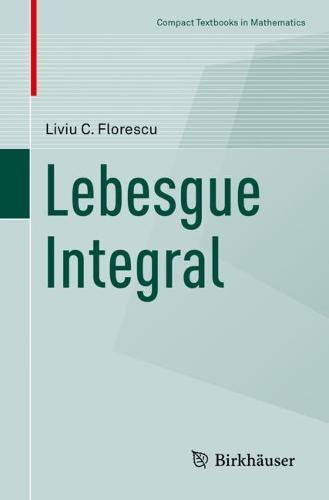 Lebesgue Integral  by Liviu C. Florescu at Abbey's Bookshop, 