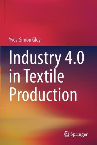 Industry 4.0 in Textile Production  by Yves-Simon Gloy at Abbey's Bookshop, 