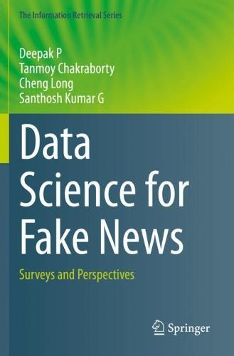 Data Science for Fake News: Surveys and Perspectives
