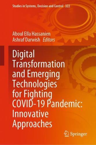Digital Transformation and Emerging Technologies for Fighting COVID-19 Pandemic: Innovative Approaches  by Aboul Ella Hassanien at Abbey's Bookshop, 