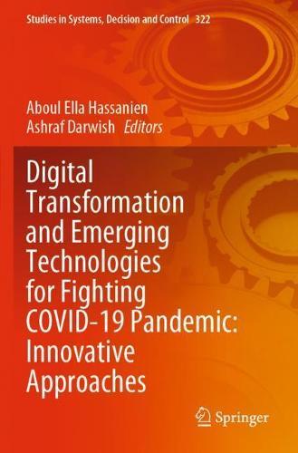 Digital Transformation and Emerging Technologies for Fighting COVID-19 Pandemic: Innovative Approaches  by Aboul Ella Hassanien at Abbey's Bookshop, 