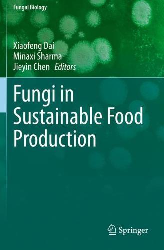 Fungi in Sustainable Food Production