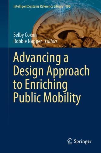 Advancing a Design Approach to Enriching Public Mobility  by Selby Coxon at Abbey's Bookshop, 