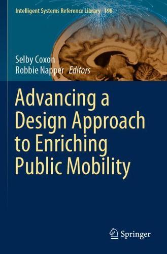 Advancing a Design Approach to Enriching Public Mobility  by Selby Coxon at Abbey's Bookshop, 