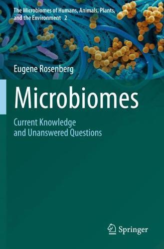 Microbiomes: Current Knowledge and Unanswered Questions  by Eugene Rosenberg at Abbey's Bookshop, 