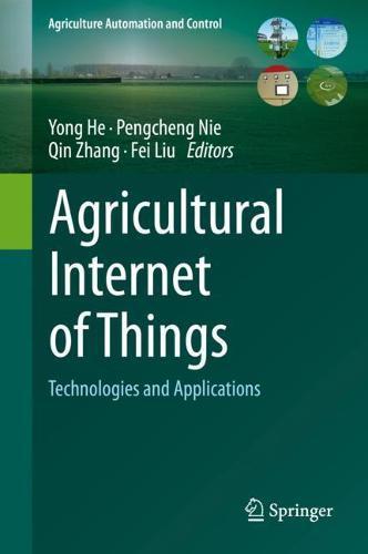 Agricultural Internet of Things: Technologies and Applications  by Yong He at Abbey's Bookshop, 