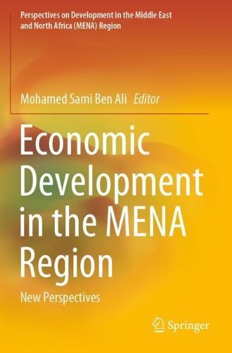 Economic Development in the MENA Region: New Perspectives  by Mohamed Sami Ben Ali at Abbey's Bookshop, 