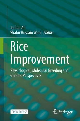 Rice Improvement: Physiological, Molecular Breeding and Genetic Perspectives  by Jauhar Ali at Abbey's Bookshop, 