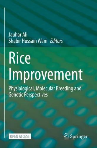 Rice Improvement: Physiological, Molecular Breeding and Genetic Perspectives  by Jauhar Ali at Abbey's Bookshop, 