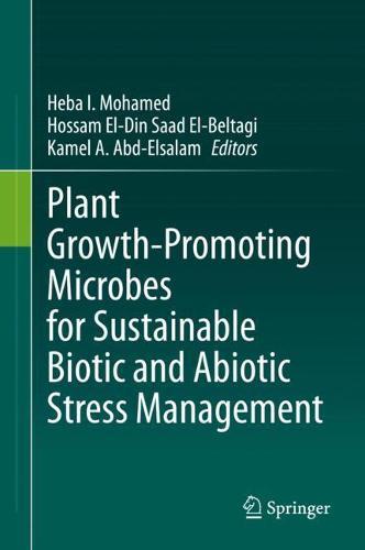 Plant Growth-Promoting Microbes for Sustainable Biotic and Abiotic Stress Management  by Heba I. Mohamed at Abbey's Bookshop, 