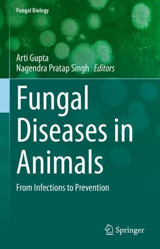 Fungal Diseases in Animals: From Infections to Prevention  by Arti Gupta at Abbey's Bookshop, 