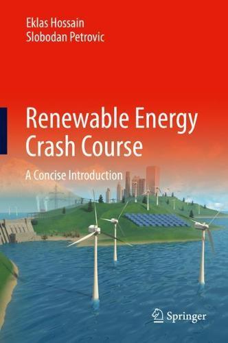 Renewable Energy Crash Course: A Concise Introduction  by Eklas Hossain at Abbey's Bookshop, 