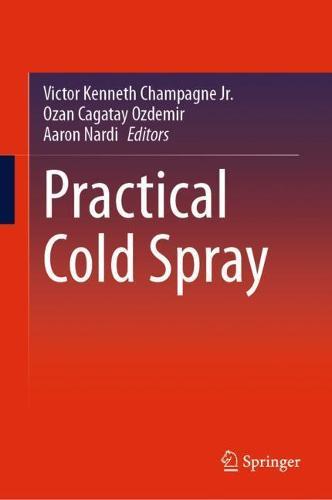 Practical Cold Spray  by Victor Kenneth Champagne Jr. at Abbey's Bookshop, 