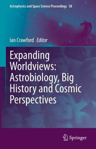 Expanding Worldviews: Astrobiology, Big History and Cosmic Perspectives  by Ian Crawford at Abbey's Bookshop, 